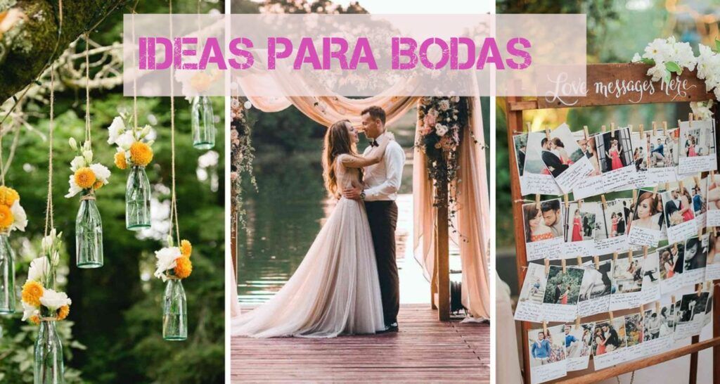 IDEAS PARA BODAS